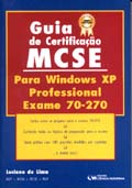 Guia de Certificação MCSE para Windows XP Professional Exame 70-270