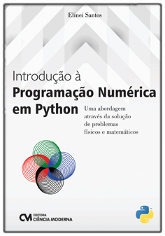 Introdução à Programação Numérica em Python - Uma Abordagem Através da Solução de Problemas Físicos e Matemáticos