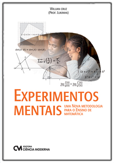 Experimentos Mentais - Uma Nova Metodologia para o Ensino de Matemática