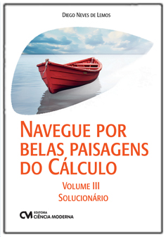 Navegue por Belas Paisagens do Cálculo - Volume 3 - Solucionário
