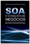 SOA e o Analista de Negocios - Uma visao da arquitetura de sistemas para mapeamento de funcionalidades de negocio