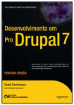 Desenvolvimento em Pro Drupal 7 - 3a. Edição