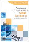 Framework do Conhecimento em Gestão Tecnológica - Uma Abordagem Contemporânea
