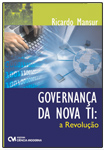 Governança da Nova TI: a Revolução