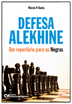 Defesa Alekhine - Um Repertório para as Negras