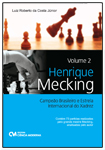 Henrique Mecking Campeão Brasileiro e Estrela Internacional do Xadrez - Volume 2