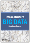 Infraestrutura BIG DATA com OpenSource