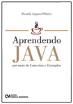 Aprendendo Java por meio de Conceitos e Exemplos