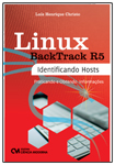 Linux Backtrack R5 Identificando Hosts - Praticando e Obtendo Informações