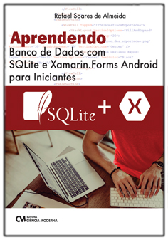 Aprendendo Banco de Dados com SQLite e Xamarin.Forms Android para Iniciantes