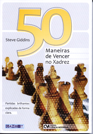 50 Maneiras de Vencer no Xadrez