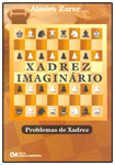 Xadrez Imaginário - Problemas de Xadrez