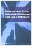 Desenvolvimento de Aplicações Comerciais com Java e NetBeans
