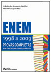 ENEM  1998 A 2009 - Provas Completas por Disciplina com Gabaritos