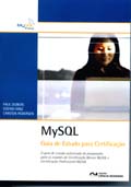 MYSQL : Guia de Estudo para Certificação 
