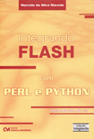 Integrando Flash com Perl e Python - Versões mx 2004, mx e 5.0