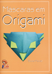 Máscaras em Origami - Totalmente colorido