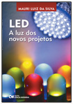 LED - A Luz dos Novos Projetos