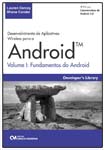 Desenvolvimento de Aplicativos Wireless para o Android Volume 1 - Fundamentos do Android
