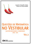 Questões de Matemática no Vestibular - Volume 2 - Questões Resolvidas e Comentadas de 2009 - 2010