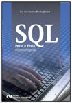SQL Passo a Passo Utilizando PostgreSQL