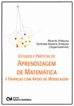 Estudos e Práticas de Aprendizagem de Matemática e Finanças com Apoio de Modelagem