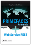 Primefaces Avançado + Web Service REST