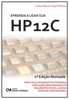 Aprenda a Usar sua HP12C - 2a. Edição Revisada