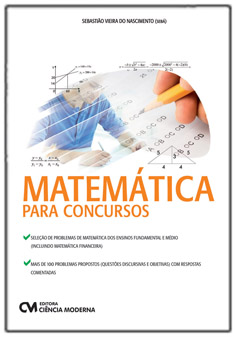 Matemática para Concursos - mais de 100 problemas propostos com respostas comentadas