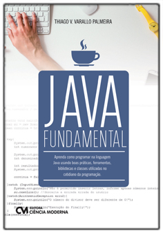Java Fundamental - Aprenda como programar na linguagem Java usando boas práticas...