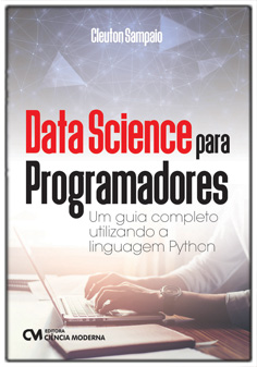 Data Science para Programadores - Um Guia Completo Utilizando a Linguagem Python