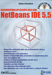 Desenvolvendo Aplicações Web com Netbeans IDE 5.5 